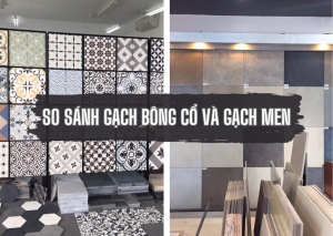 so sanh gach bong co va gach men