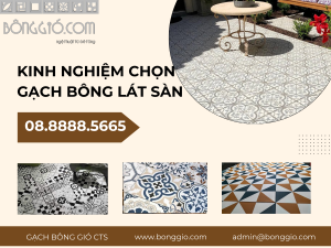 Kinh nghiệm chọn gạch bông lát sàn