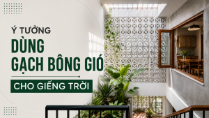 Ý tưởng dùng gạch bông gió giếng trời