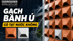 Gạch bánh ú có tạt nước không?